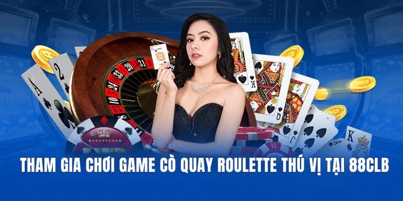 Cược Roulette thú vị tại 88CLB