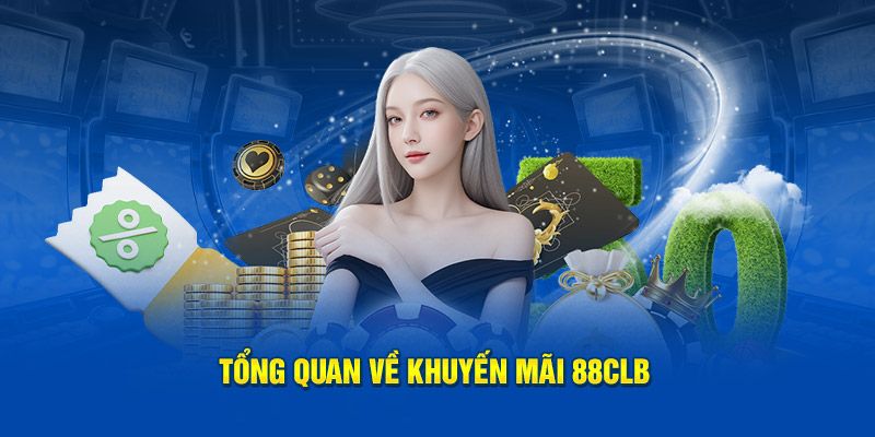 Lưu ý khi tham gia nhận khuyến mãi 88CLB