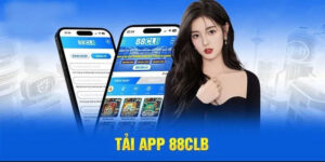 Hướng dẫn tải app 88CLB về điện thoại nhanh nhất 