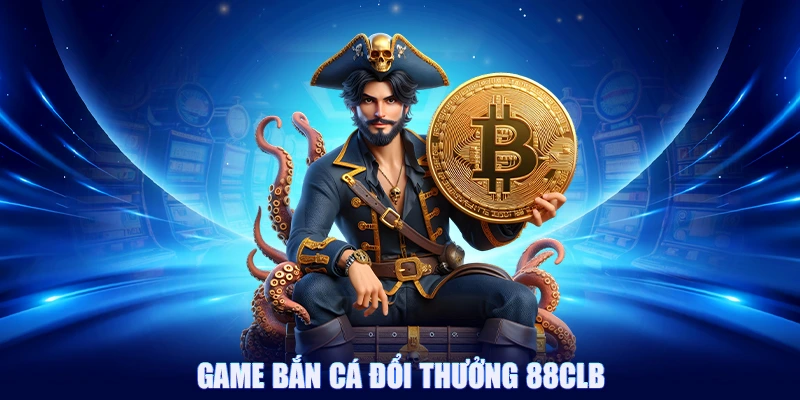 Bí quyết chơi game bắn cá 88CLB hiệu quả cho người mới